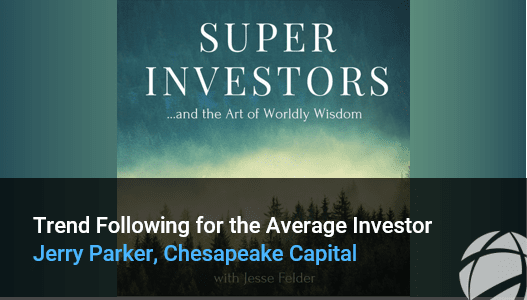 Super Investor Jerry Parker podcast thumbnail